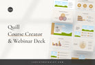 Quill Course Creator and Webinar Deck Fully Editable Canva Template